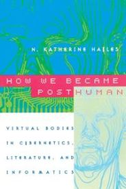 How We Became Posthuman: Virtual Bodies in Cybernetics, Literature, and Infor… 9780226321462 N. Katherine Hayles Brukte bøker