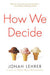 How We Decide 9780618620111 Jonah Lehrer Brukte bøker