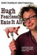 Hugh Fearlessly Eats It All 9780747588412 Hugh Fearnley-Whittingstall Brukte bøker