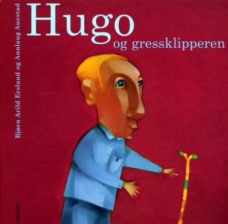 Hugo og gressklipperen 9788253023878 Bjørn Arild Ersland Brukte bøker