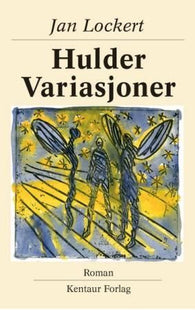 Hulder variasjoner 9788281290006 Jan Lockert Brukte bøker