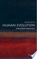Human Evolution: A Very Short Introduction 9780192803603 Bernard Wood Brukte bøker