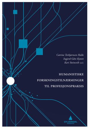 Humanistiske forskningstilnærminger til profesjonspraksis 9788205499003  Brukte bøker