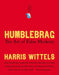 Humblebrag 9781455514182 Harris Wittels Brukte bøker