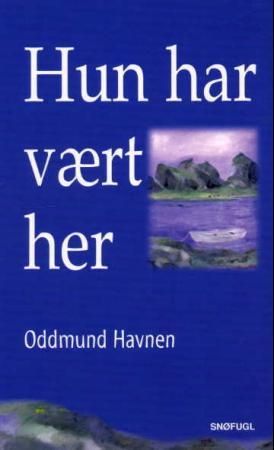 Hun har vært her 9788270832903 Oddmund Havnen Brukte bøker