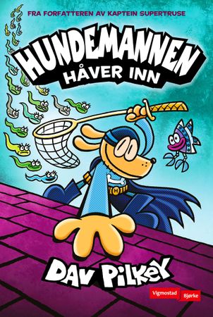 Hundemannen håver inn 9788241953156 Dav Pilkey Brukte bøker