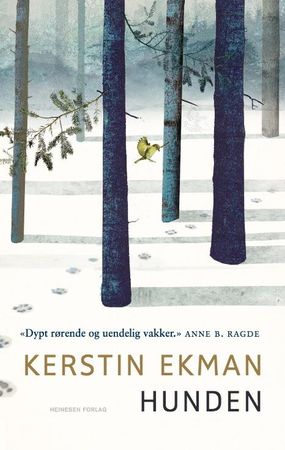 Hunden 9788281770478 Kerstin Ekman Brukte bøker