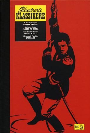 Hunden Crusoe ; Fangen på Zenda ; Wilhelm Tell ; Spardame 9788242945679  Brukte bøker