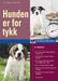 Hunden er for tykk 9788244200721 Robert Tabeling Brukte bøker