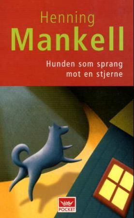 Hunden som sprang mot en stjerne 9788204094650 Henning Mankell Brukte bøker