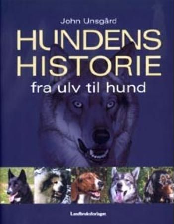 Hundens historie 9788252925081 John Unsgård Brukte bøker