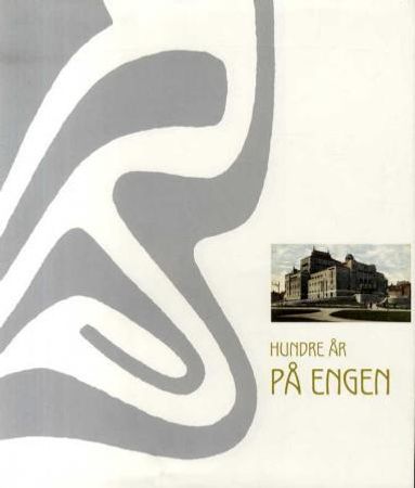 Hundre år på Engen 9788299825801 Gunnar Danbolt Ingfrid Bækken Erlend Hofstad Ole Klemsdal Brukte bøker