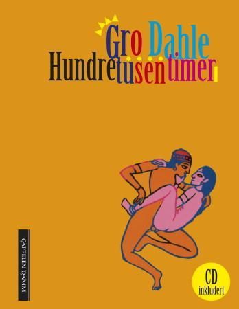 Hundre tusen timer 9788202389567 Gro Dahle Brukte bøker