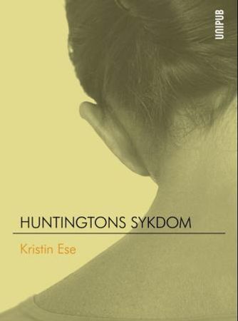 Huntingtons sykdom 9788274774629 Kristin Ese Brukte bøker