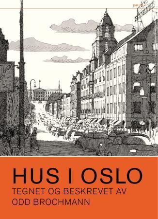 Hus i Oslo 9788253032504 Odd Brochmann Brukte bøker