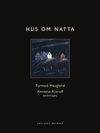 Hus om natta 9788249525607 Tormod Haugland Brukte bøker