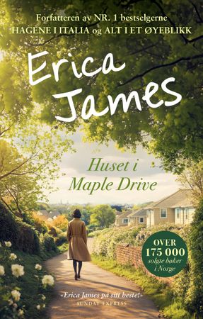 Huset i Maple Drive 9788234722066 Erica James Brukte bøker