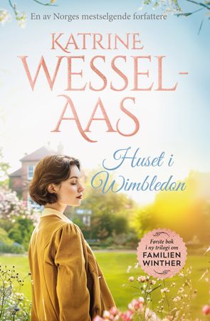 Huset i Wimbledon 9788234722714 Katrine Wessel-Aas Brukte bøker