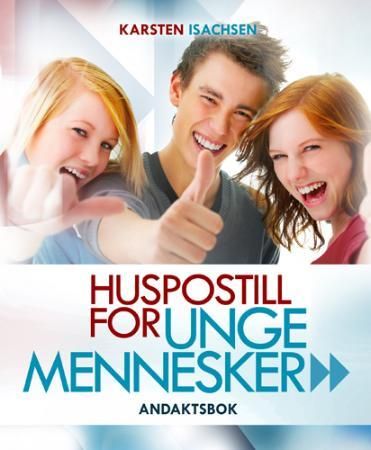 Huspostill for unge mennesker 9788230206720 Karsten Isachsen Brukte bøker