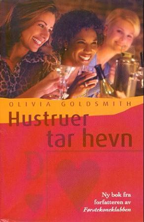 Hustruer tar hevn 9788259023049 Olivia Goldsmith Brukte bøker