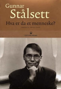 Hva er da et menneske? 9788205301917 Gunnar Stålsett Brukte bøker