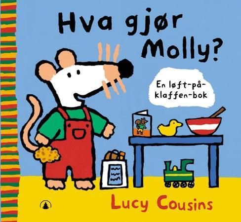 Hva gjør Molly? 9788205316232 Lucy Cousins Brukte bøker