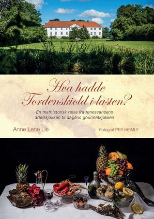Hva hadde Tordenskiold i lasten? 9788230014516 Anne Lene Lie Brukte bøker