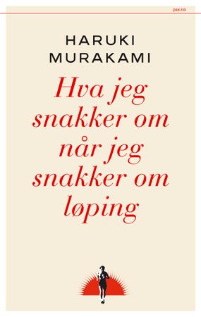 Hva jeg snakker om når jeg snakker om løping 9788253042756 Haruki Murakami Brukte bøker