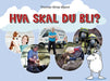 Hva skal du bli? 9788202497330 Thomas Winje Øijord Brukte bøker