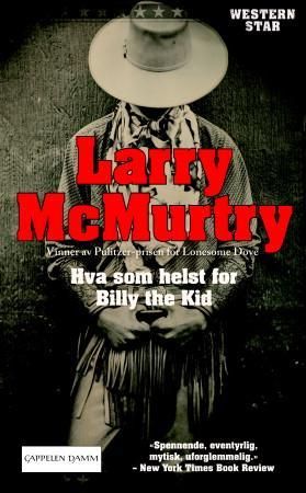 Hva som helst for Billy the Kid 9788202298968 Larry McMurtry Brukte bøker