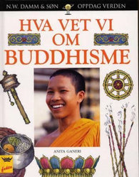 Hva vet vi om buddhisme 9788251786348 Anita Ganeri Brukte bøker