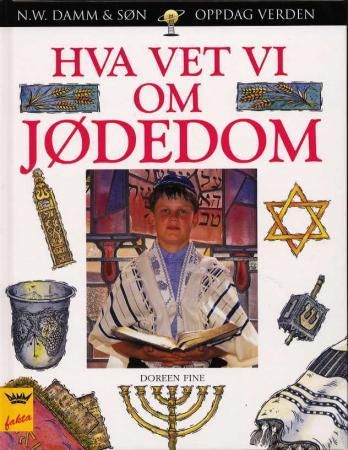 Hva vet vi om jødedom 9788251786393 Doreen Fine Brukte bøker