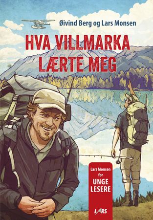 Hva villmarka lærte meg 9788293432005 Lars Monsen Øivind Berg Brukte bøker