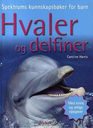 Hvaler og delfiner 9788278222201 Caroline Harris Brukte bøker