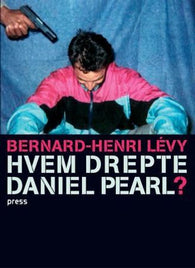 Hvem drepte Daniel Pearl? 9788275471503 Bernhard-Henri Levy Brukte bøker