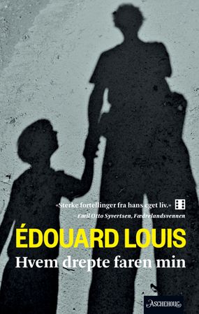 Hvem drepte faren min 9788203395420 Édouard Louis Brukte bøker