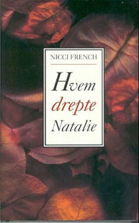 Hvem drepte Natalie? 9788259022318 Nicci French Brukte bøker