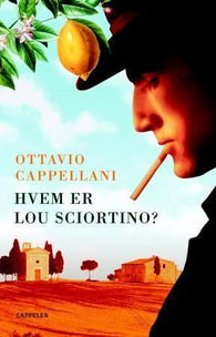 Hvem er Lou Sciortino? 9788202248079 Ottavio Cappellani Brukte bøker