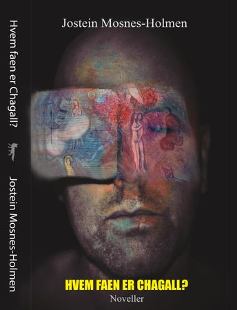 Hvem faen er Chagall? 9788269217933 Jostein Mosnes-Holmen Brukte bøker