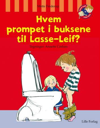 Hvem prompet i buksene til Lasse-Leif? 9788269035506 Mette Finderup Brukte bøker