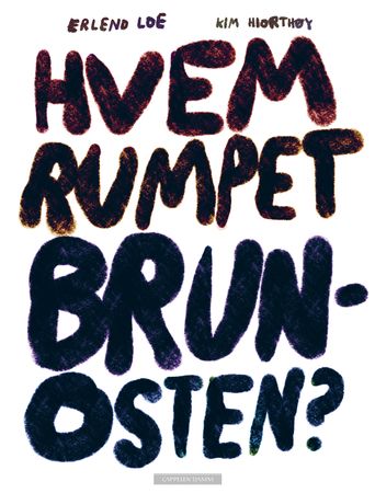 Hvem rumpet brunosten? 9788202682446 Erlend Loe Brukte bøker