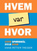 Hvem var hvor 9788282115575 Hans Petter Treider Brukte bøker