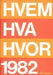 Hvem hva hvor 1982: Aftenpostens aktuelle oppslagsbok (Innbundet) - Bokia.no