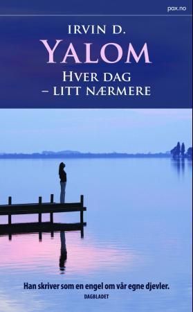 Hver dag - litt nærmere 9788253031842 Irvin D. Yalom Brukte bøker