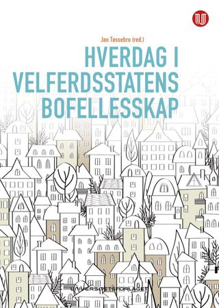 Hverdag i velferdsstatens bofellesskap 9788215032382  Brukte bøker