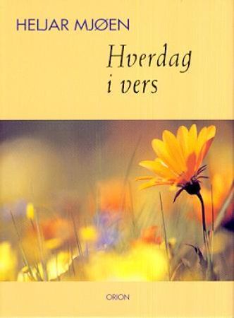 Hverdag i vers 9788245804539 Heljar Mjøen Brukte bøker