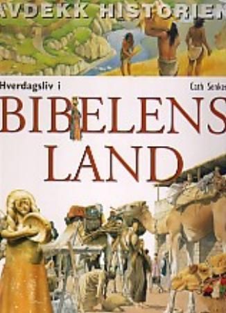 Hverdagsliv i bibelens land 9788271127787 Cath. Senker Brukte bøker