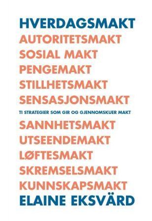 Hverdagsmakt 9788276912289 Elaine Eksvärd Brukte bøker