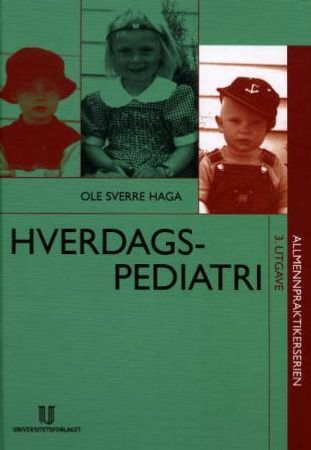 Hverdagspediatri 9788215001906 Ole Sverre Haga Brukte bøker