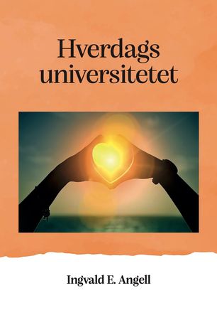 Hverdagsuniversitetet 9788230024560 Ingvald Angell Brukte bøker